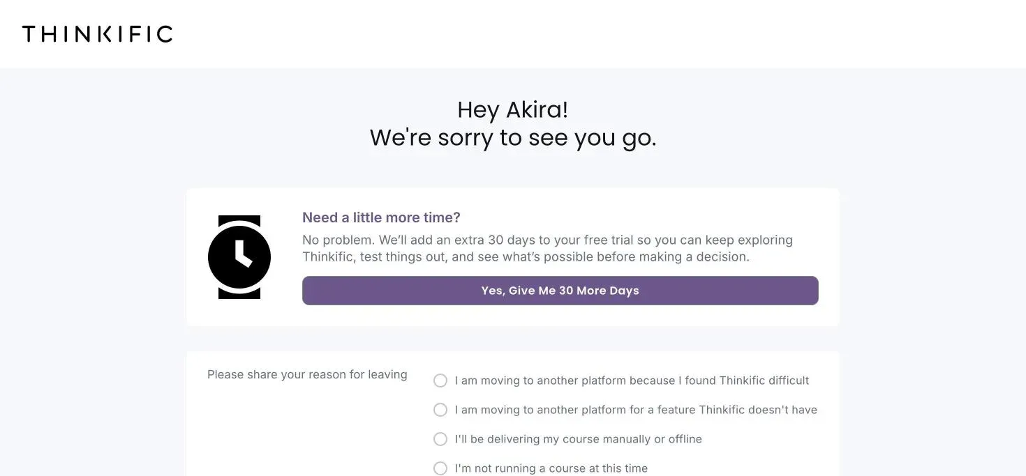 Thinkific cancellation flow offering an extra 30 days on the free trial before asking for a reason for leaving
